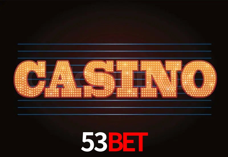 Casino Ao Vivo 53bet